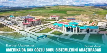 Bayburt Üniversitesi, Amerika’da Çok Gözlü Boru Sistemlerini Araştıracak