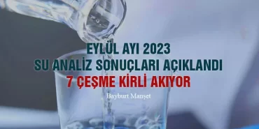 Eylül Ayı 2023 su analiz sonuçları açıklandı, 7 çeşme kirli akıyor