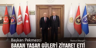 Başkan Pekmezci Bakan Yaşar Güler'i Ziyaret Etti