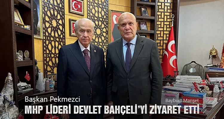 Başkan Pekmezci MHP Lideri Devlet Bahçeli’yi Ziyaret Etti