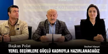 Başkan Polat, Yerel Seçimlere Güçlü Kadroyla Hazırlanacağız