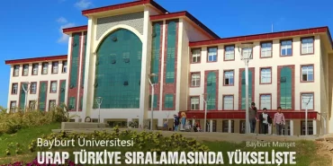 Bayburt Üniversitesi URAP Türkiye Sıralamasında Yükselişte