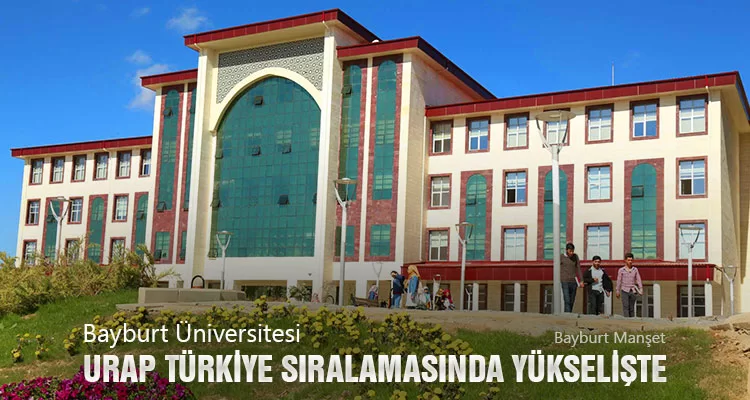 Bayburt Üniversitesi URAP Türkiye Sıralamasında Yükselişte