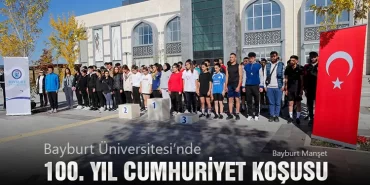Bayburt Üniversitesi’nde 100. Yıl Cumhuriyet Koşusu