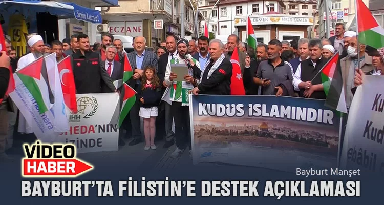 Bayburt’ta Filistin’e Destek Açıklaması