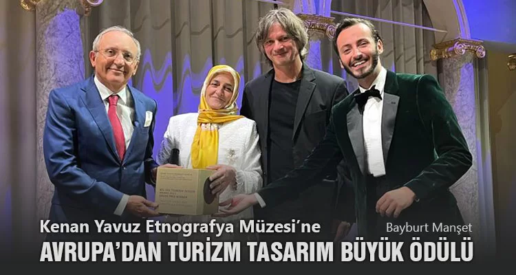 Kenan Yavuz Etnografya Müzesi’ne Avrupa’dan Turizm Tasarım Büyük Ödülü