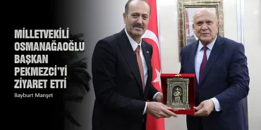Milletvekili Osmanağaoğlu, Başkan Pekmezci’yi Ziyaret Etti