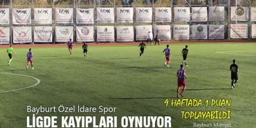 Bayburt Özel İdare Spor, Ligde Kayıpları Oynuyor