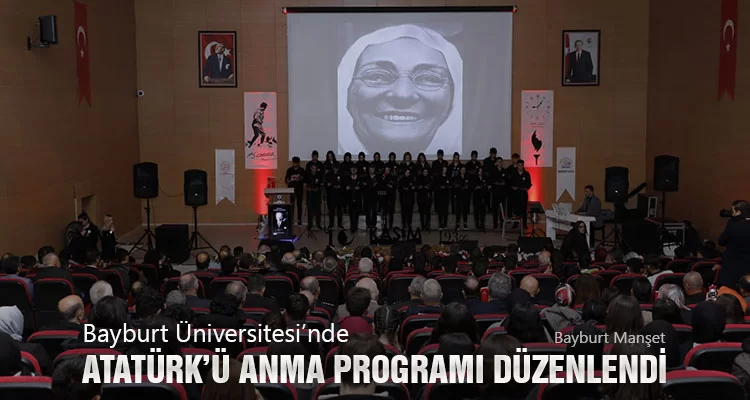 Bayburt Üniversitesi’nde Atatürk’ü Anma Programı Düzenlendi