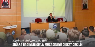 Bayburt Üniversitesi’nde Sigara Bağımlılığıyla Mücadeleye Dikkat Çekildi