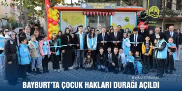 Bayburt’ta Çocuk Hakları Durağı Açıldı