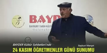 BAYDER Kültür Sohbetleri’nde 24 Kasım Öğretmenler Günü Sunumu