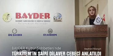 BAYDER Kültür Sohbetleri’nde Türkiyem’in şairi Dilaver Cebeci anlatıldı