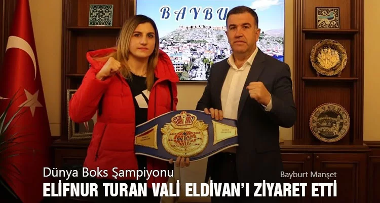 Dünya Boks Şampiyonu Elifnur Turan Vali Eldivan’ı Ziyaret Etti