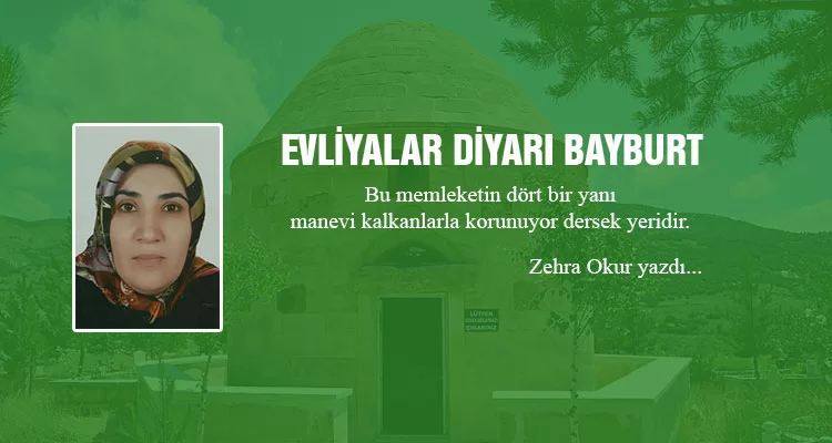 Evliyalar Diyarı Bayburt