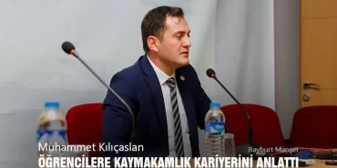 Muhammet Kılıçaslan, Öğrencilere Kaymakamlık Kariyerini Anlattı