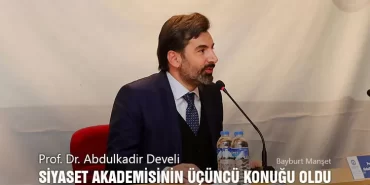 Prof. Dr. Abdulkadir Develi, Siyaset Akademisinin Üçüncü Konuğu Oldu