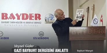 Veysel Gider, Gazi Bayburt Dergisini Anlattı