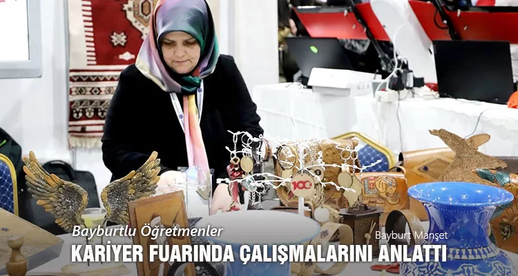 Bayburtlu Öğretmenler, Kariyer Fuarında Çalışmalarını Anlattı