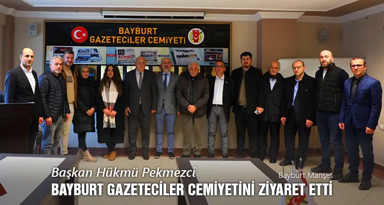 Başkan Hükmü Pekmezci Bayburt Gazeteciler Cemiyetini ziyaret etti