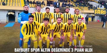 Bayburt Spor Altın değerinde 3 puan aldı