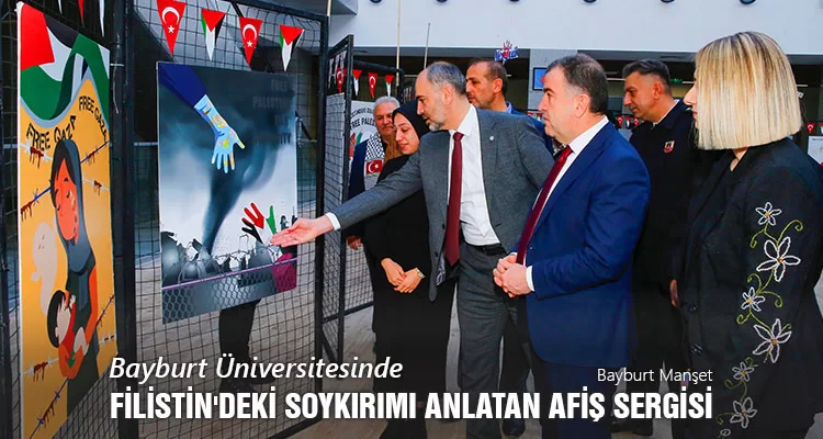 Bayburt Üniversitesinde Filistin'deki Soykırımı Anlatan Afiş Sergisi