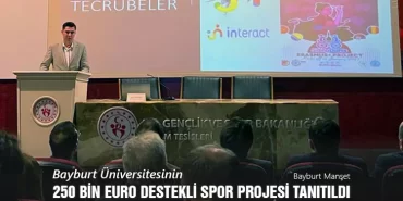 Bayburt Üniversitesinin 250 Bin Euro Destekli Spor Projesi Tanıtıldı