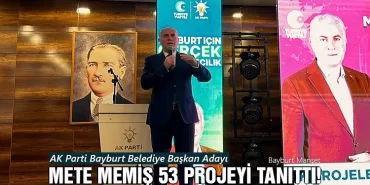 AK Parti Bayburt Belediye Başkan Adayı Mete Memiş 53 Projeyi Tanıttı!
