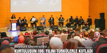 Bayburt Üniversitesi Kurtuluşun 106. Yılını Türkülerle Kutladı