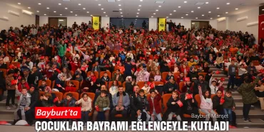 Bayburt'ta Çocuklar Bayramı Eğlenceyle Kutladı