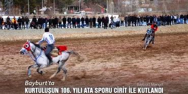 Bayburt'ta Kurtuluşun 106. Yılı Ata Sporu Cirit ile Kutlandı