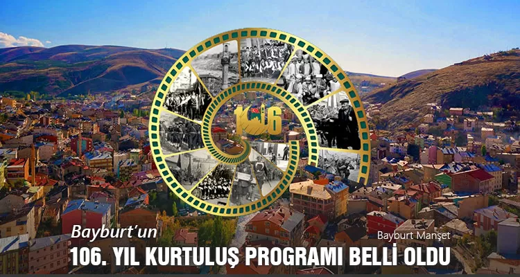 Bayburt’un 106. Yıl Kurtuluş Programı Belli Oldu