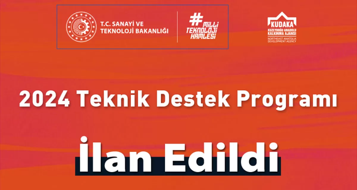 KUDAKA 2024 Yılı Teknik Destek Programı Başvuruları Başladı!