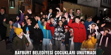 Bayburt Belediyesi Çocukları Unutmadı, Onbeşi Geleneğini Yaşattı