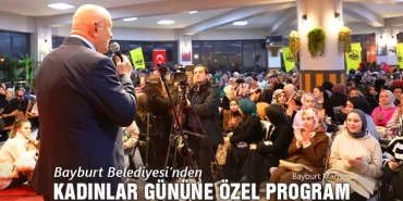 Bayburt Belediyesi’nden Kadınlar Gününe Özel Program