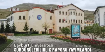 Bayburt Üniversitesi 2022-2023 Sürdürülebilirlik Raporu Yayımlandı