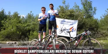 Bayburt Üniversitesi Bisiklet Şampiyonlukları Mersin'de Devam Ediyor!