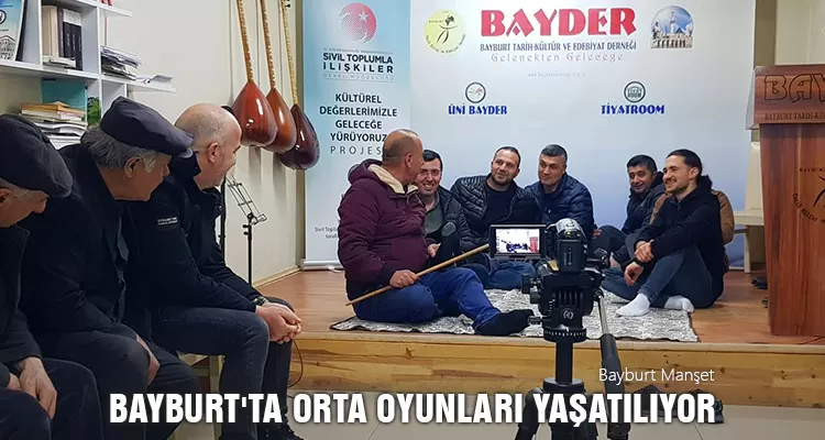 Bayburt'ta Orta Oyunları Yaşatılıyor