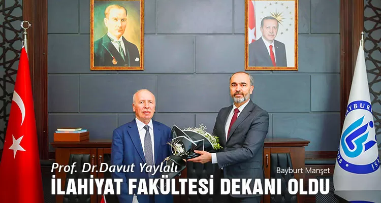 Davut Yaylalı İlahiyat Fakültesi Dekanı Olarak Göreve Başladı