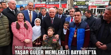 Milli Savunma Bakanı Yaşar Güler Memleketi Bayburt’ta