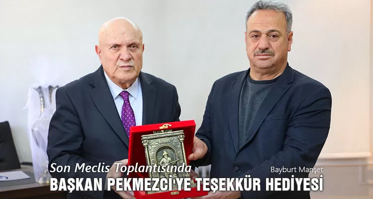 Son Meclis Toplantısında Pekmezci'ye Teşekkür