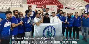 Bayburt Üniversitesi Öğrencileri Bilek Güreşinde Takım Halinde Şampiyon