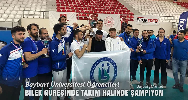 Bayburt Üniversitesi Öğrencileri Bilek Güreşinde Takım Halinde Şampiyon