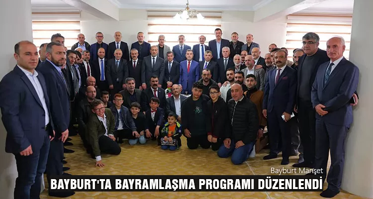 Bayburt'ta Bayramlaşma Programı Düzenlendi