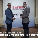 BAYDER'de Son Osmanlı Mebusan Meclisi'nden TBMM'ye Giden Süreç Anlatıldı