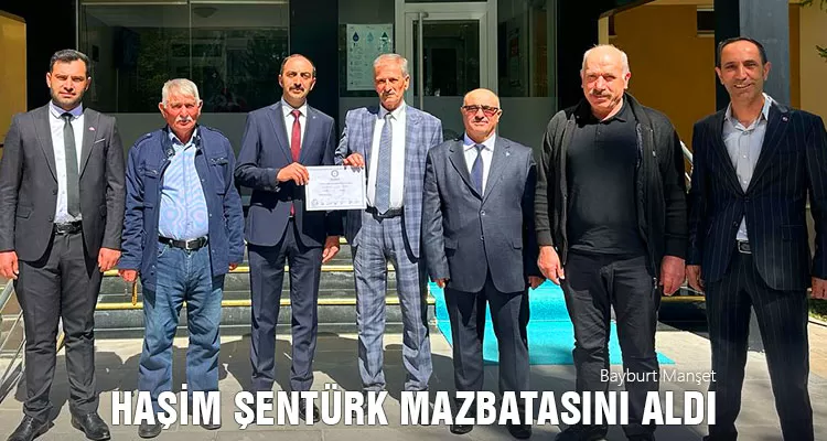 Haşim Şentürk Mazbatasını Aldı