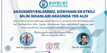 Dünyanın En Etkili Bilim İnsanları Arasında Bayburt Üniversitesinden Akademisyenler Yer Aldı