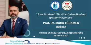 Rektör Mutlu Türkmen, TÜSF Başkanlığı İçin Adaylığını Açıkladı