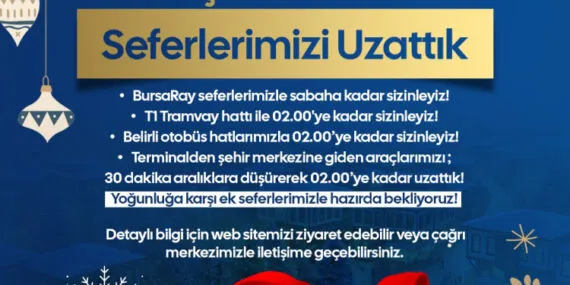 BursaRay seferlerini yılbaşılık uzattı!