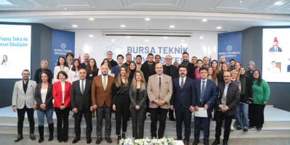 Bursa Teknik Üniversitesi'nde 'yapay zeka' konuşuldu
